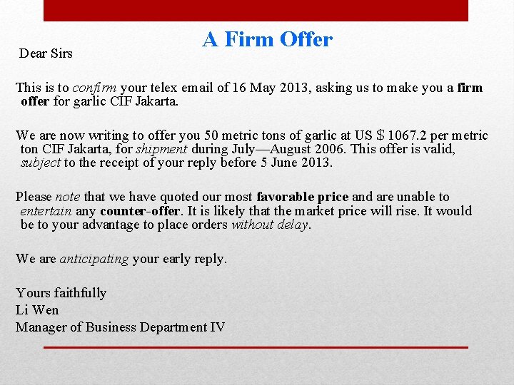 Dear Sirs A Firm Offer This is to confirm your telex email of 16