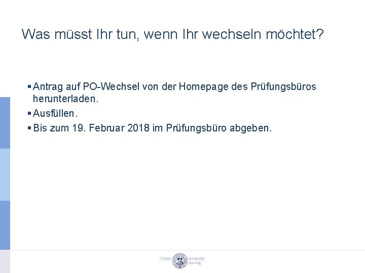 Was müsst Ihr tun, wenn Ihr wechseln möchtet? § Antrag auf PO-Wechsel von der