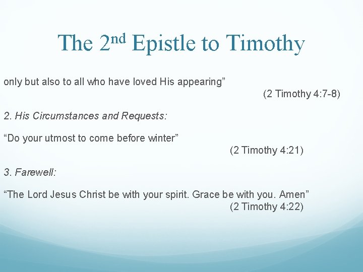 The 2 nd Epistle to Timothy only but also to all who have loved