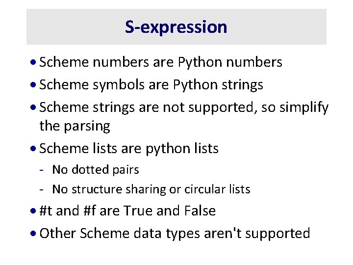 S-expression · Scheme numbers are Python numbers · Scheme symbols are Python strings ·