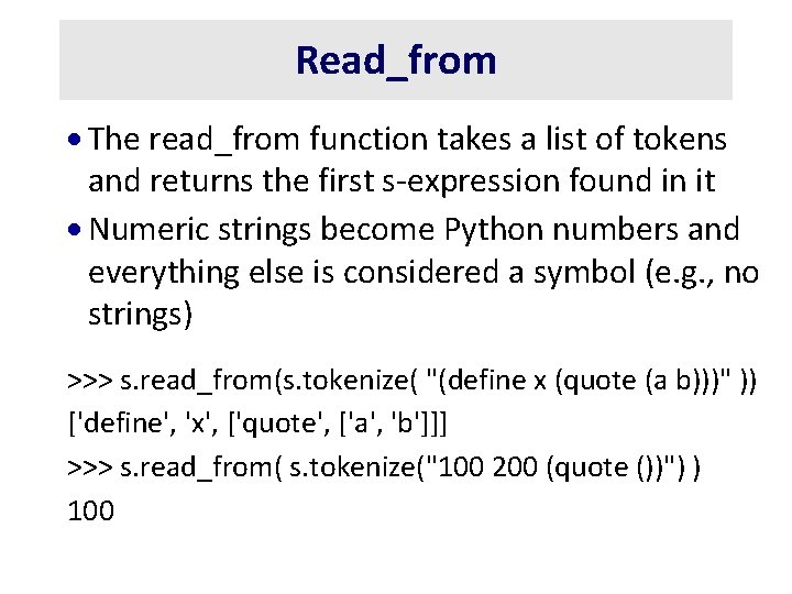 Read_from · The read_from function takes a list of tokens and returns the first