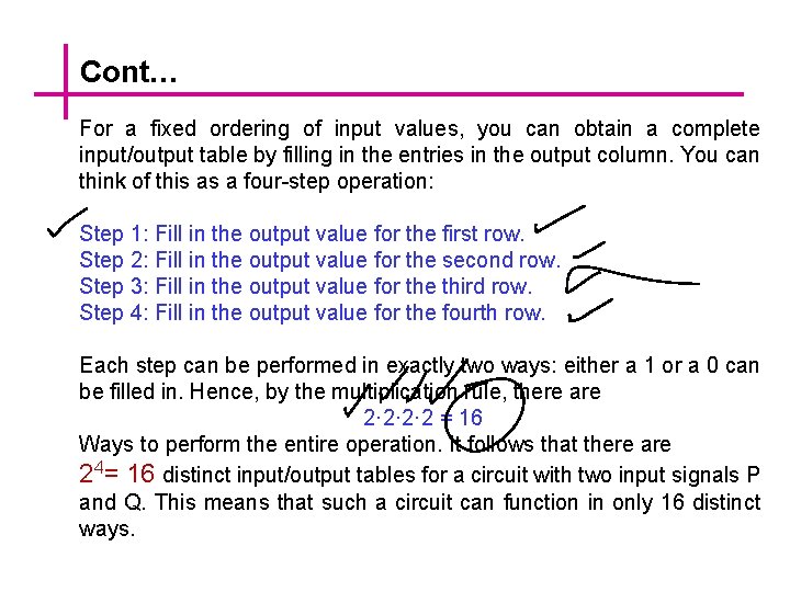 Cont… For a fixed ordering of input values, you can obtain a complete input/output