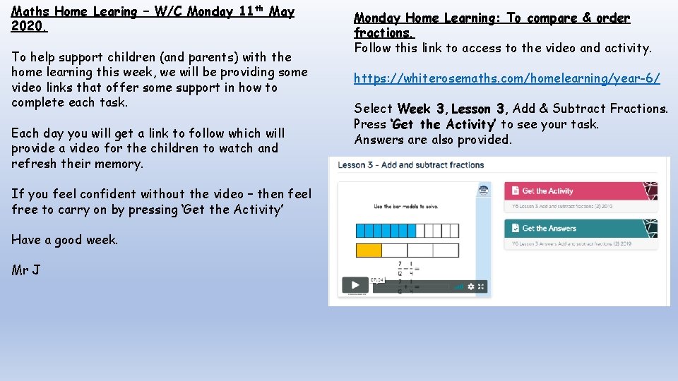 Maths Home Learing – W/C Monday 11 th May 2020. To help support children