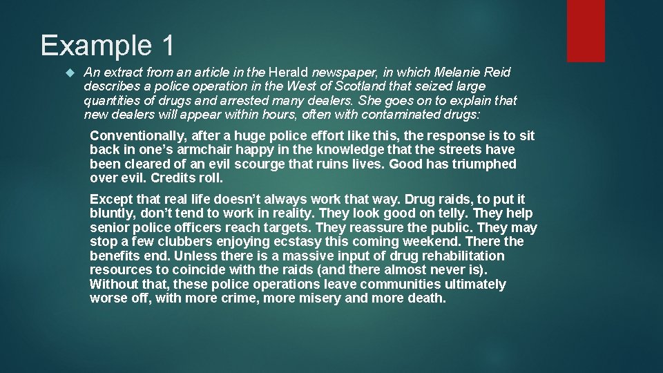 Example 1 An extract from an article in the Herald newspaper, in which Melanie