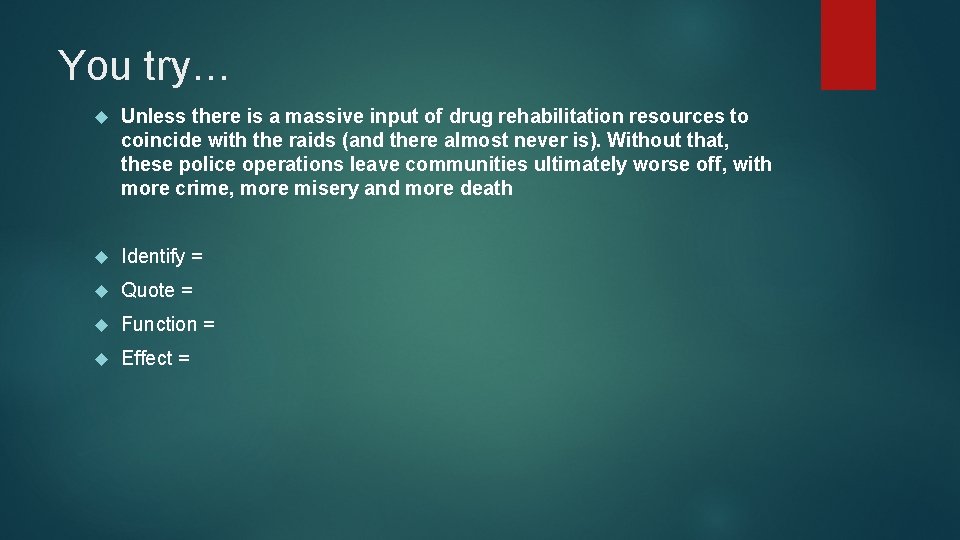 You try… Unless there is a massive input of drug rehabilitation resources to coincide