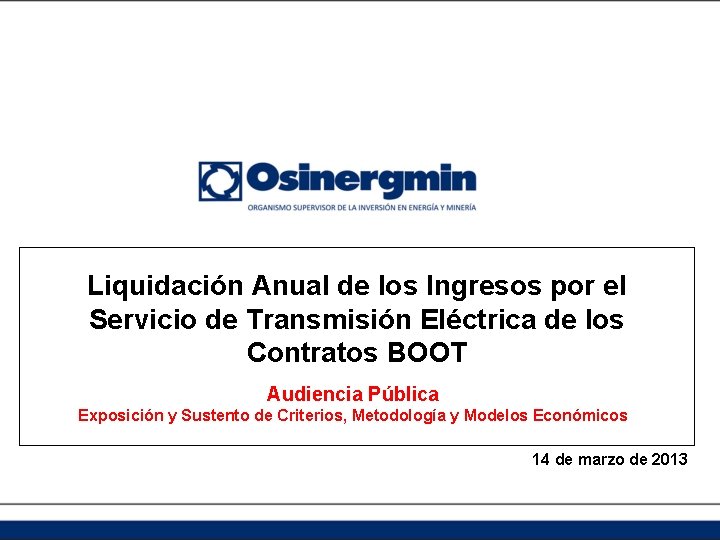 Liquidación Anual de los Ingresos por el Servicio de Transmisión Eléctrica de los Contratos