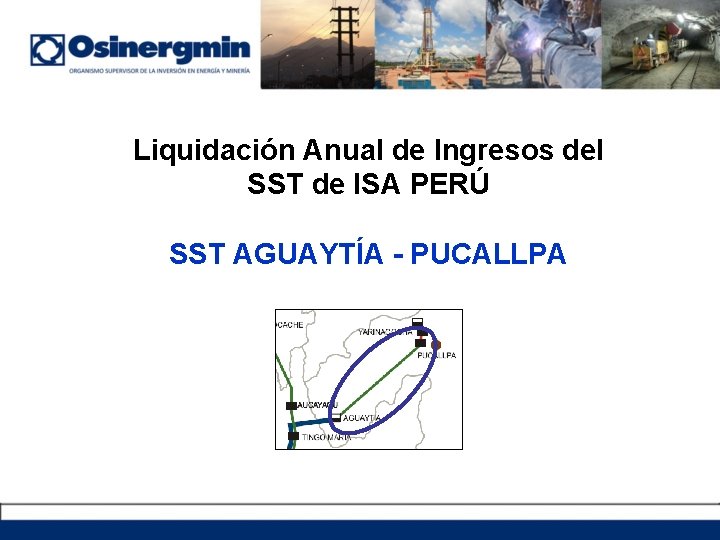 Liquidación Anual de Ingresos del SST de ISA PERÚ SST AGUAYTÍA - PUCALLPA 