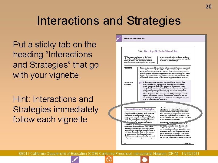 30 Interactions and Strategies Put a sticky tab on the heading “Interactions and Strategies”