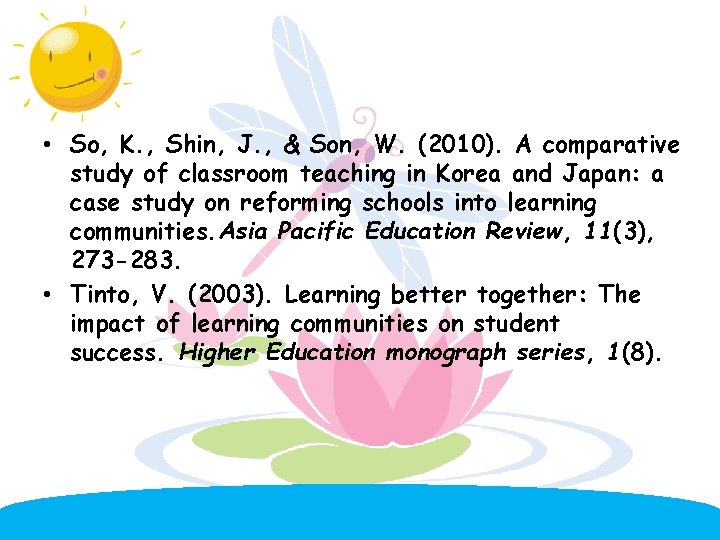  • So, K. , Shin, J. , & Son, W. (2010). A comparative