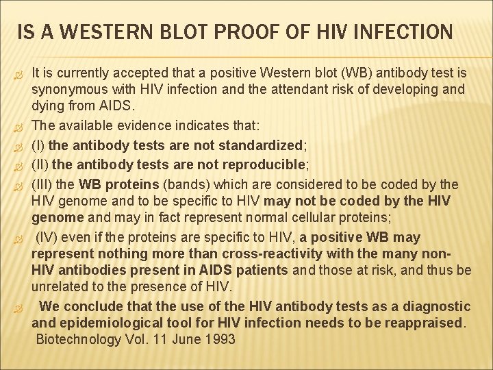 IS A WESTERN BLOT PROOF OF HIV INFECTION It is currently accepted that a