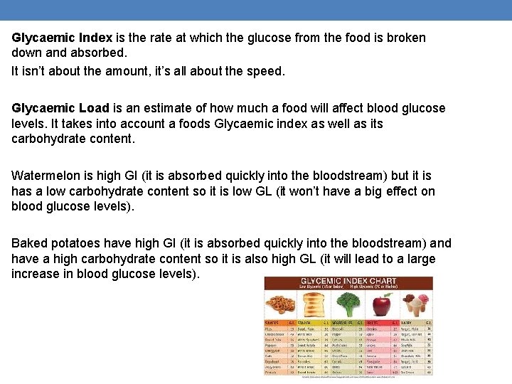 Glycaemic Index is the rate at which the glucose from the food is broken