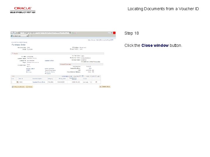 Locating Documents from a Voucher ID Step 18 Click the Close window button. 