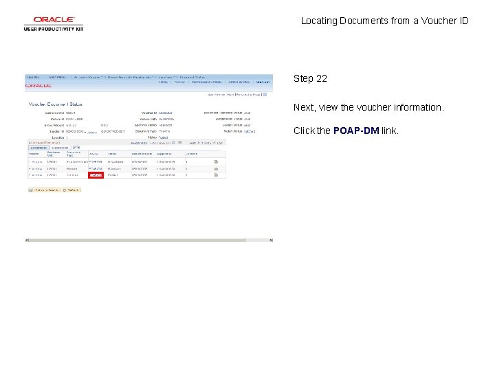 Locating Documents from a Voucher ID Step 22 Next, view the voucher information. Click