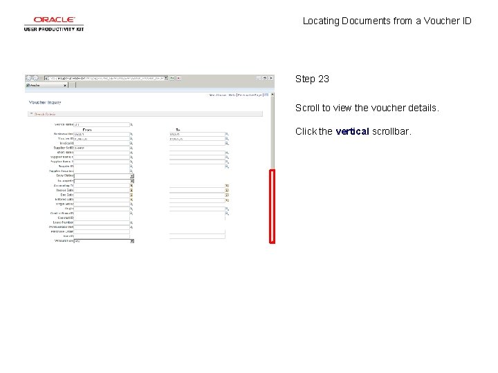 Locating Documents from a Voucher ID Step 23 Scroll to view the voucher details.