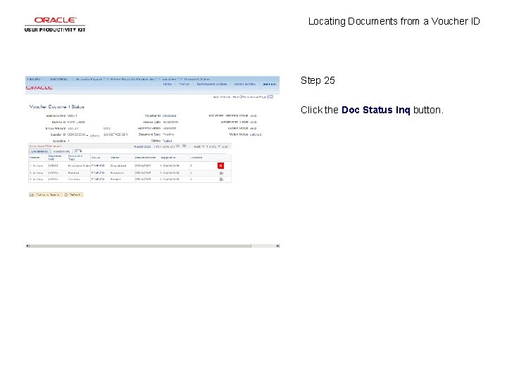 Locating Documents from a Voucher ID Step 25 Click the Doc Status Inq button.