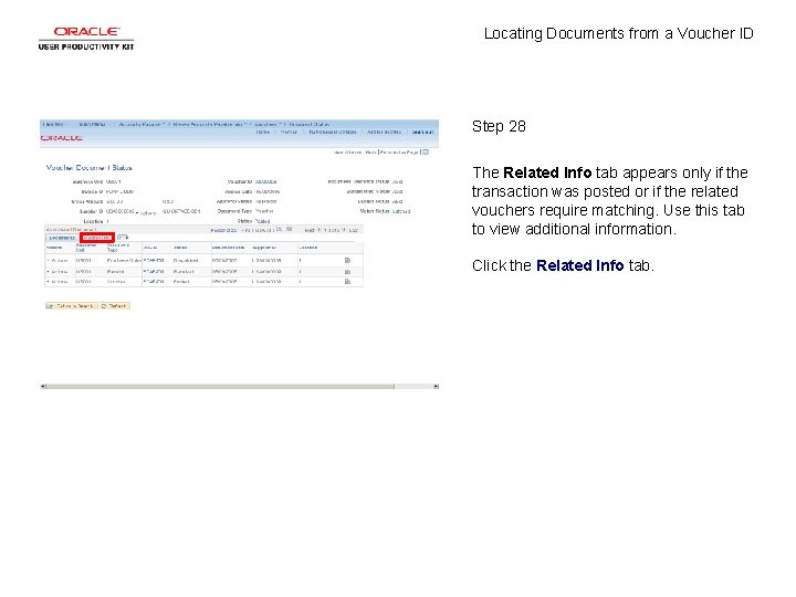 Locating Documents from a Voucher ID Step 28 The Related Info tab appears only