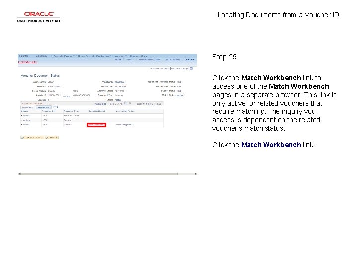 Locating Documents from a Voucher ID Step 29 Click the Match Workbench link to