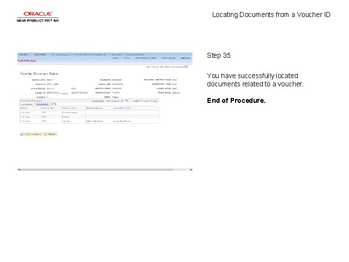 Locating Documents from a Voucher ID Step 35 You have successfully located documents related