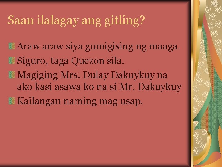 Saan ilalagay ang gitling? Araw araw siya gumigising ng maaga. Siguro, taga Quezon sila.