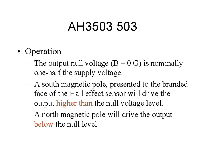 AH 3503 • Operation – The output null voltage (B = 0 G) is