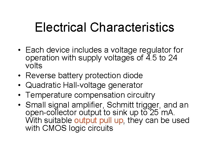 Electrical Characteristics • Each device includes a voltage regulator for operation with supply voltages