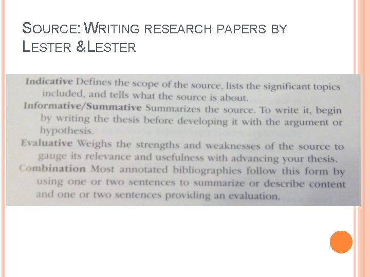 SOURCE: WRITING RESEARCH PAPERS BY LESTER & LESTER 