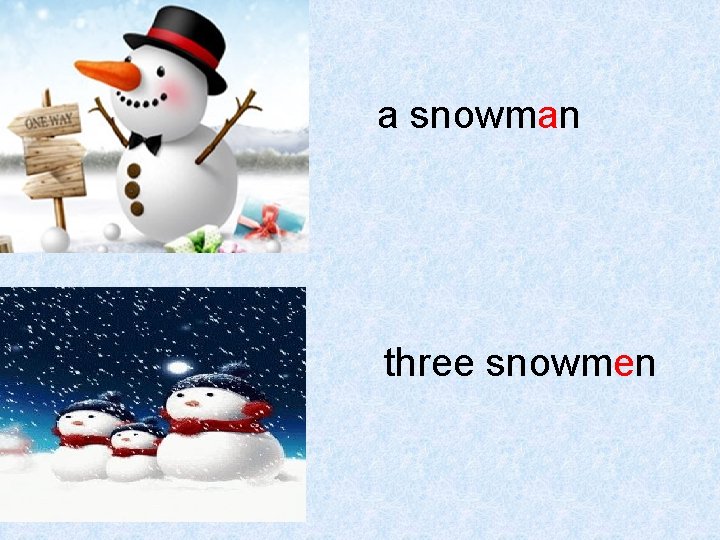 a snowman three snowmen 