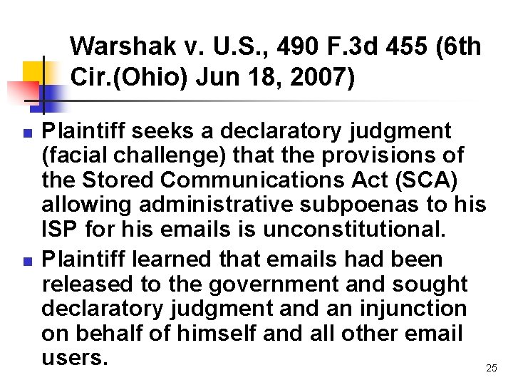Warshak v. U. S. , 490 F. 3 d 455 (6 th Cir. (Ohio)