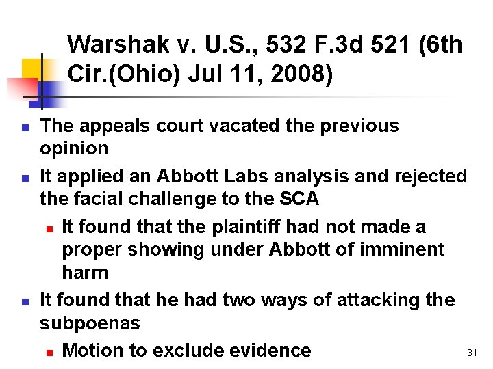 Warshak v. U. S. , 532 F. 3 d 521 (6 th Cir. (Ohio)