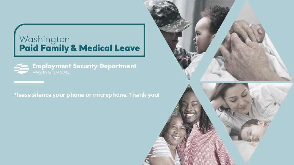 OVERVIEW Please silence your phone or microphone. Thank you! EDSONYA CHARLES – PAID LEAVE