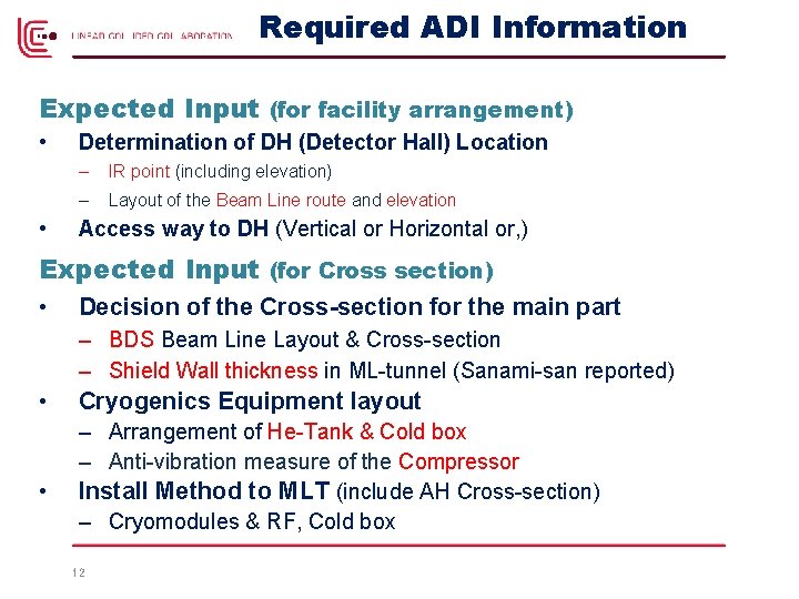 Required ADI Information Expected Input (for facility arrangement) • • Determination of DH (Detector