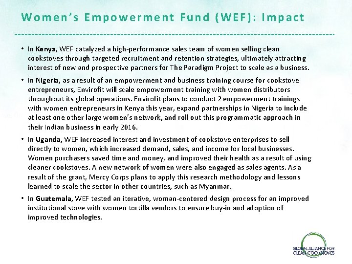 Women’s Empowerment Fund (WEF): Impact • In Kenya, WEF catalyzed a high-performance sales team Women’s Empowerment Fund (WEF): Impact • In Kenya, WEF catalyzed a high-performance sales team