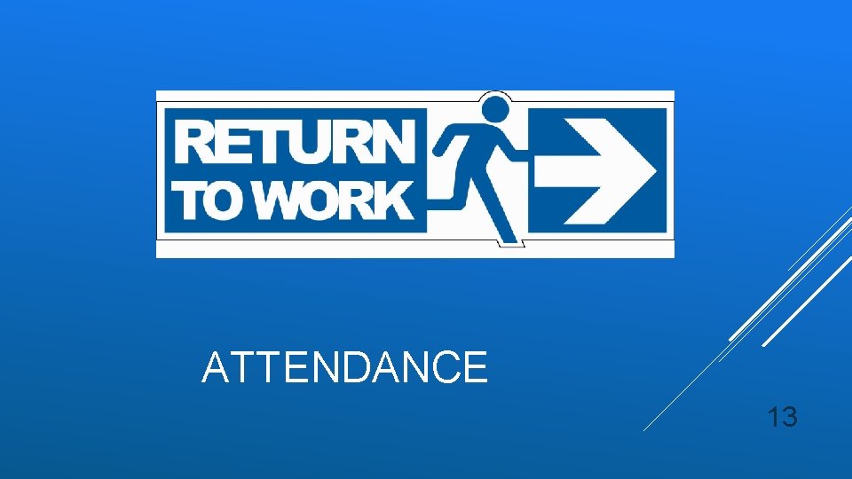 ATTENDANCE 13 ATTENDANCE 13