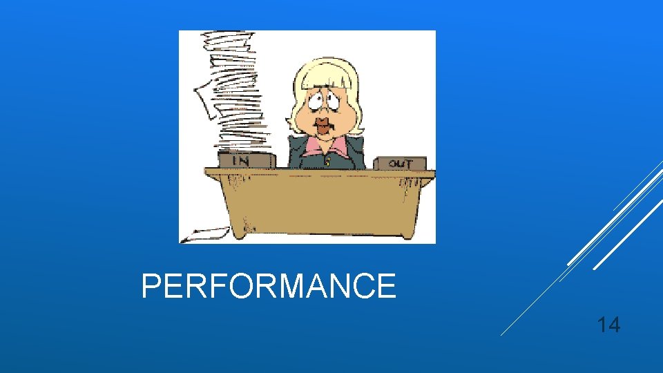 PERFORMANCE 14 PERFORMANCE 14