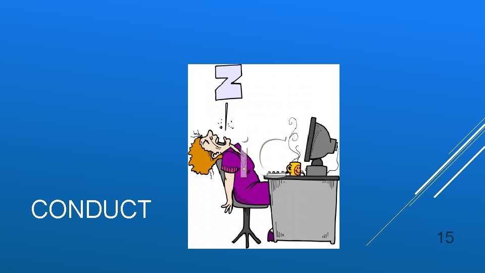 CONDUCT 15 CONDUCT 15