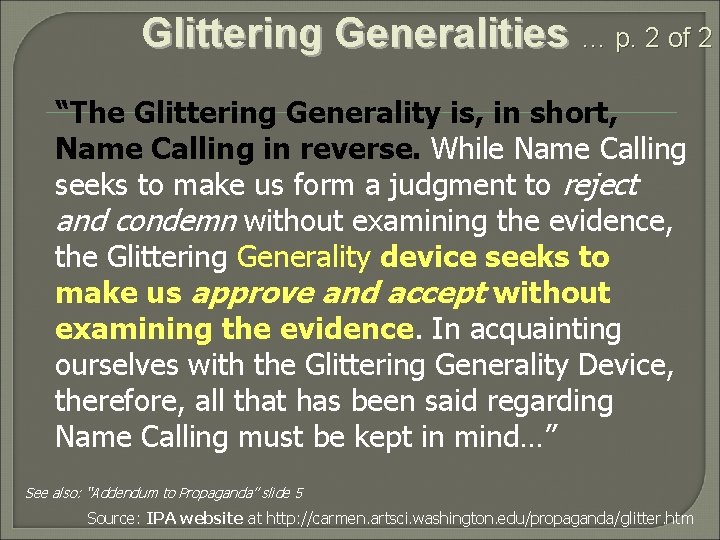 Glittering Generalities … p. 2 of 2 “The Glittering Generality is, in short, Name