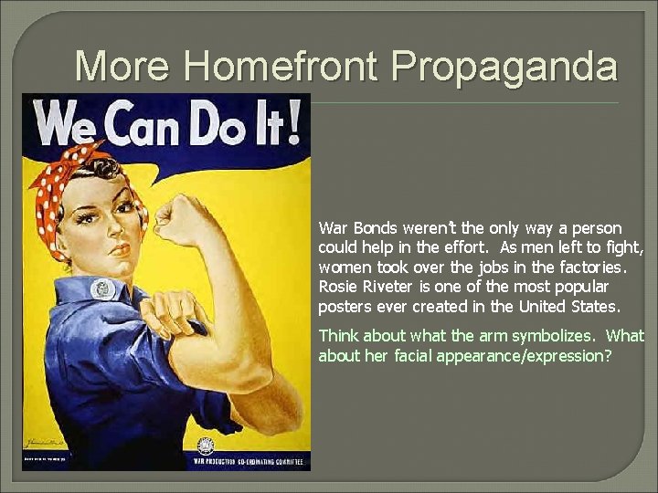 More Homefront Propaganda War Bonds weren’t the only way a person could help in