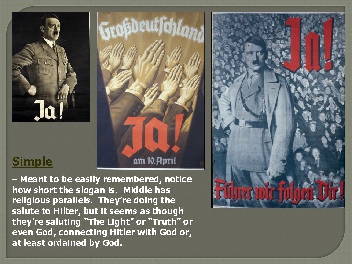 Simple – Meant to be easily remembered, notice how short the slogan is. Middle