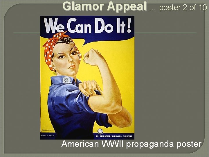 Glamor Appeal … poster 2 of 10 American WWII propaganda poster 