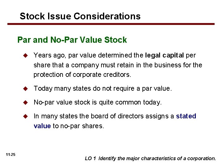 Stock Issue Considerations Par and No-Par Value Stock 11 -25 u Years ago, par