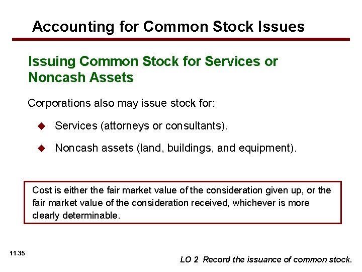 Accounting for Common Stock Issues Issuing Common Stock for Services or Noncash Assets Corporations