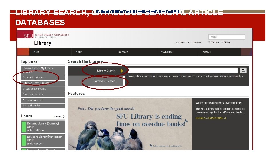 LIBRARY SEARCH, CATALOGUE SEARCH & ARTICLE DATABASES 