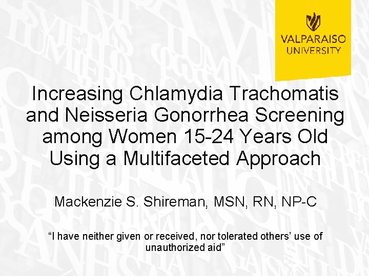 Increasing Chlamydia Trachomatis and Neisseria Gonorrhea Screening among Women 15 -24 Years Old Using