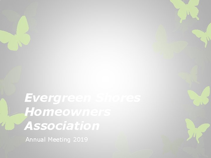 Evergreen Shores Homeowners Association Annual Meeting 2019 
