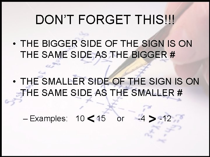 DON’T FORGET THIS!!! • THE BIGGER SIDE OF THE SIGN IS ON THE SAME