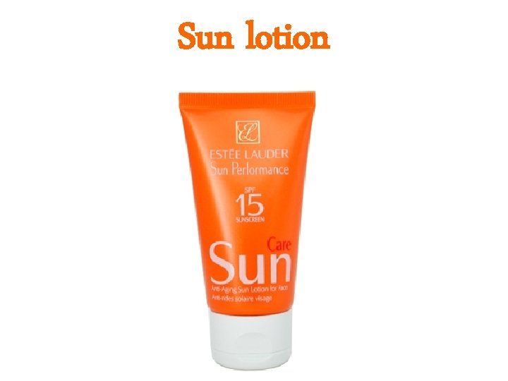 Sun lotion 