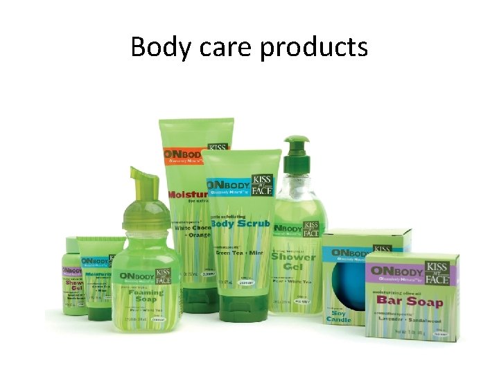 Body care products 