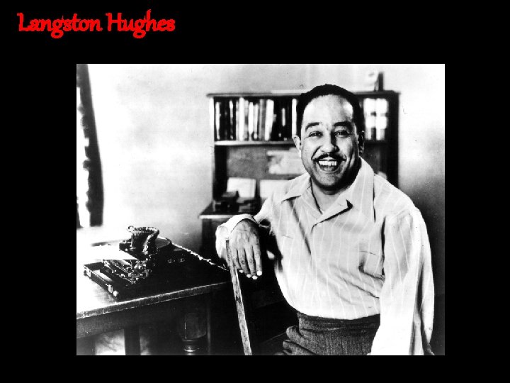 Langston Hughes 