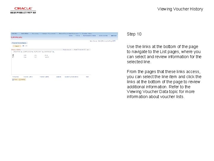 Viewing Voucher History Step 10 Use the links at the bottom of the page