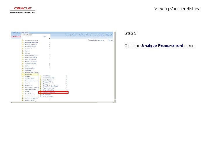 Viewing Voucher History Step 2 Click the Analyze Procurement menu. 